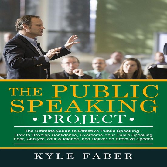 Public Speaking Project, The - The Ultimate Guide to Effecti ... - cover
