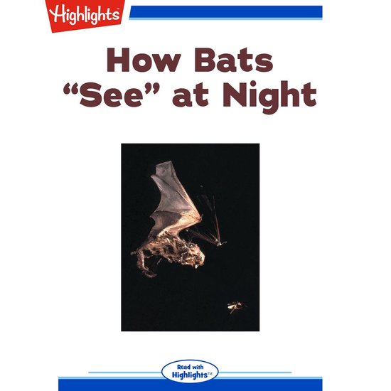 How Bats "See" at Night, Amy S. Hansen 9781682385470 Boeken
