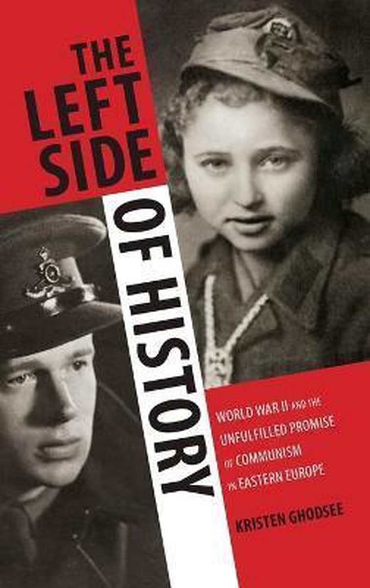 The Left Side of History - Kristen Ghodsee