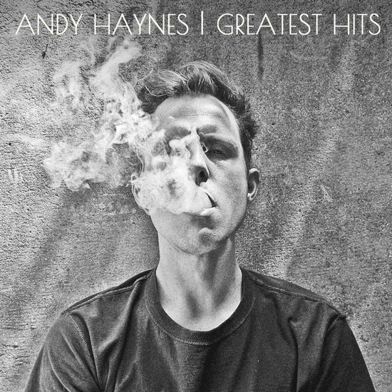 Andy Haynes: Greatest Hits - cover