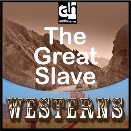 Great Slave, The - cover