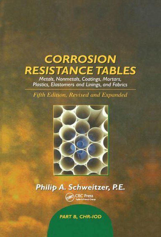 Corrosion Technology Corrosion Resistance Tables (ebook), Philip A