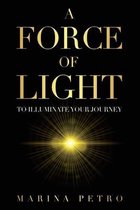 A Force of Light
