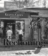 Life's Reckoning - A Comprehensive Workbook Series for Personal Life Management -Volume 1 Why Not Me?