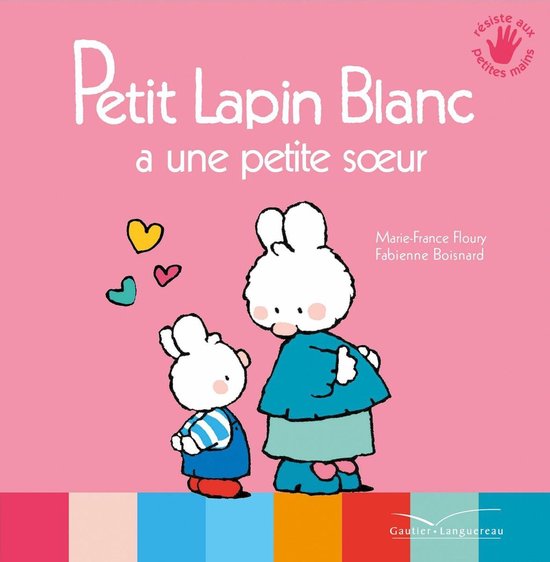 Petit Lapin Blanc a une petite soeur - cover