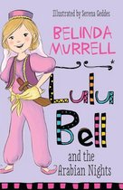 Lulu Bell - Lulu Bell and the Arabian Nights
