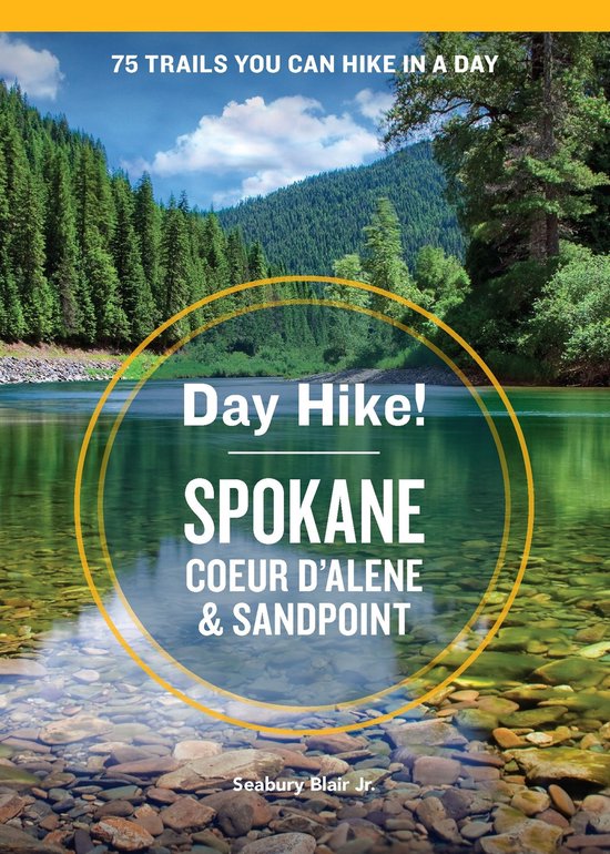 Day Hike! - Day Hike! Spokane, Coeur d'Alene, and Sandpoint - cover