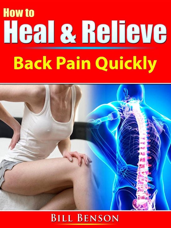 How to Heal & Relieve Back Pain Quickly - cover