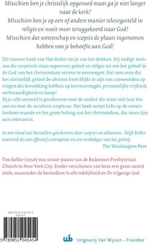 Achterkant van een boek met de titel 'Bij je volle verstand' van Tim Keller. Bevat tekst over de inhoud en een biografie van de auteur.