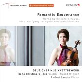 Romantic Exuberance: Works By Richard Strauss. Erich Wolfgang Korngold And Stan Golestan