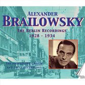 Alexander Brailowsky: The Berlin Recordings, 1928-1934