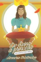 De reina a princesa