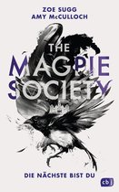 Die The-Magpie-Society-Reihe 1 - THE MAGPIE SOCIETY - Die Nächste bist du