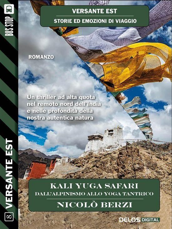 Versante Est - Kali Yuga Safari - Dall'alpinismo allo yoga t ... - cover