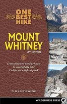 One Best Hike- One Best Hike: Mount Whitney