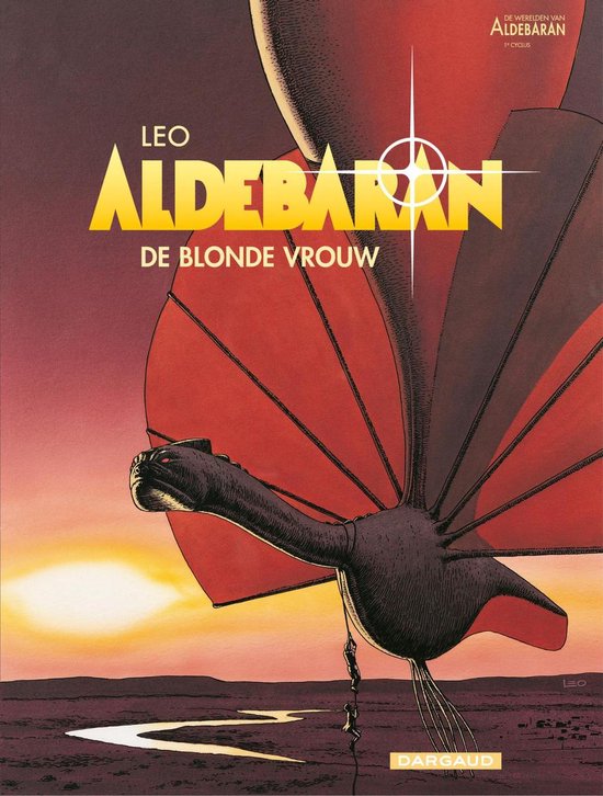 Cover van het stripalbum 'Aldebaran 2 - De Blonde Vrouw' met een vliegend wezen met rode vleugels en een zonsondergang.