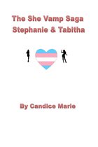 The She Vamp Saga: Stephanie And Tabitha