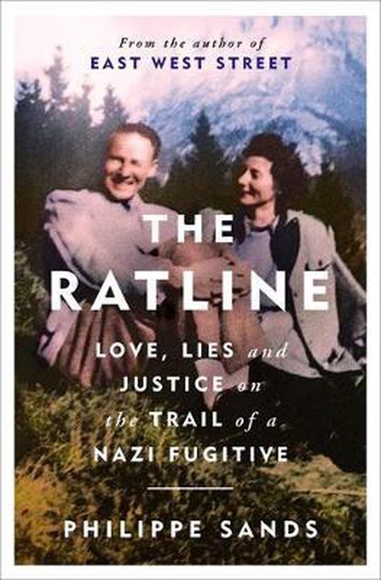 The Ratline Love, Lies and Justice on the Trail of a Nazi Fu ... - cover