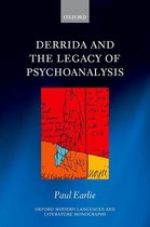 Oxford Modern Languages and Literature Monographs - Derrida and the Legacy of Psychoanalysis