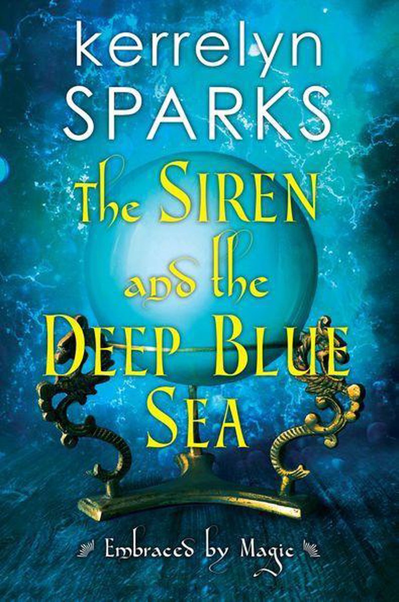 Embraced by Magic 2 - The Siren and the Deep Blue Sea - Kerrelyn Sparks