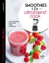Ultrablend cook 75 recettes de jus pour se faire du bien