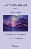 Conversations avec Dieu 4 - Conversations avec Dieu, tome 4
