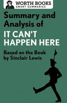 Smart Summaries - Summary and Analysis of It Can't Happen Here
