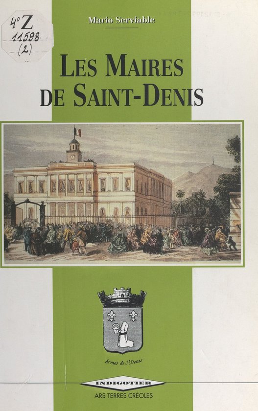Les maires de Saint-Denis (1790 à nos jours) - cover