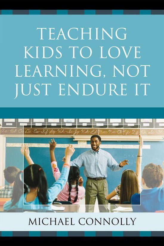 Teaching Kids to Love Learning, Not Just Endure It - cover