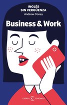 Espasa Idiomas - Inglés sin vergüenza: Business & Work