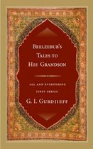 Beelzebub'S Tales to His Grandson