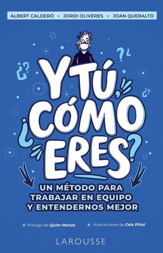 LAROUSSE - Libros Ilustrados/ Prácticos - Y tú, ¿cómo er ... - cover