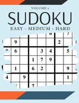 Sudoku Easy Medium Hard Volume 2: 200 Sudoku Puzzles For Adults - Answer Key Included