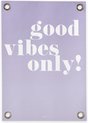 Good Vibes Only, Paars/Wit