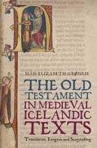 Studies in Old Norse Literature- The Old Testament in Medieval Icelandic Texts