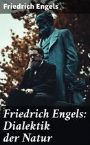 Friedrich Engels: Dialektik der Natur