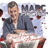 Marc Pircher - Die Herzen Zum Himmel (CD)