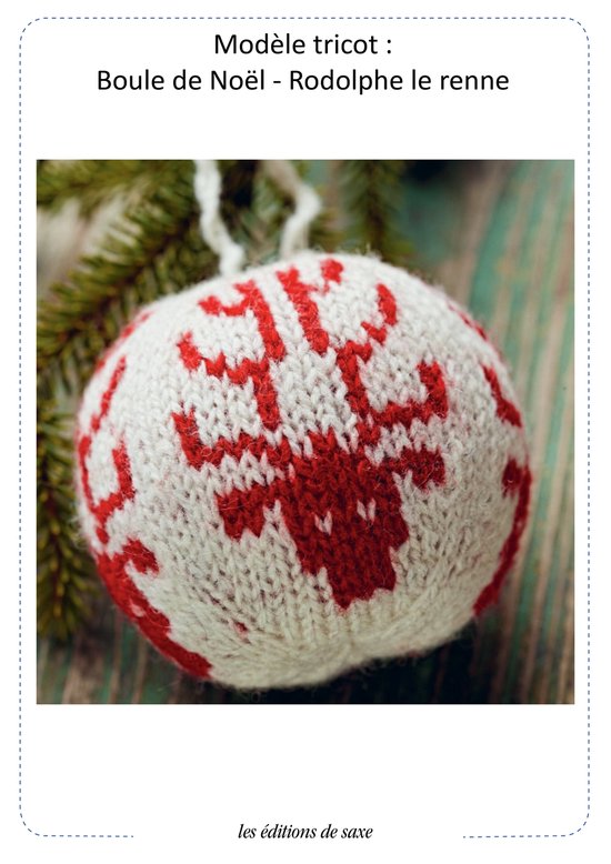 Modèle tricot Boule de Noël Rodolphe (ebook), Arne Et Carlos