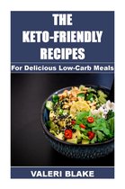 The Keto-Friendly Recipes