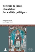 Histoire ancienne et médiévale - Vecteurs de l'idéel et mutation des sociétés politiques