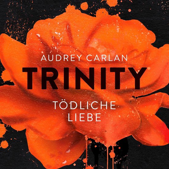 Trinity - Tödliche Liebe (Die Trinity-Serie 3) - cover