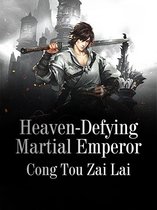 Volume 1 1 - Heaven-Defying Martial Emperor