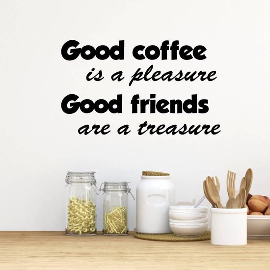 Muursticker Good Coffee Is A Pleasure. Good Friends Are A Treasure - Geel - 120 x 75 cm - keuken alle