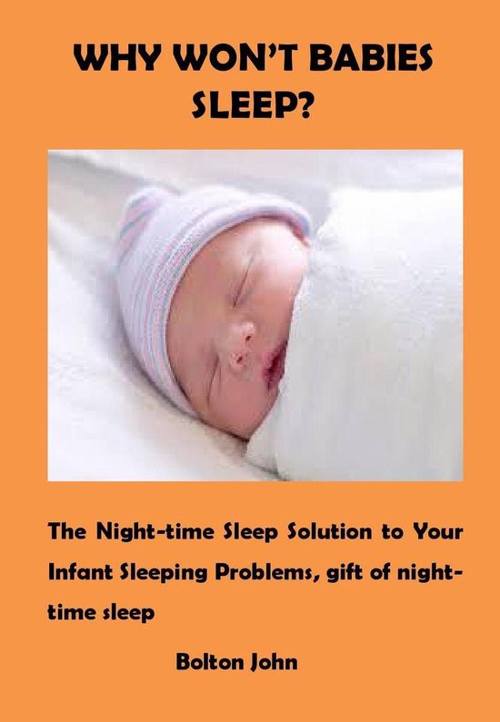 WHY WON’T BABIES SLEEP? (ebook), Bright Tonia 1230003965467 Boeken