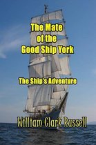 The Mate of the Good Ship York