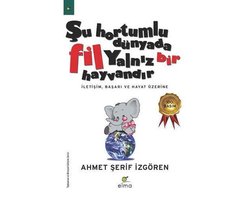 Su Hortumlu D¿nyada Fil Yalniz Bir Hayvandir
