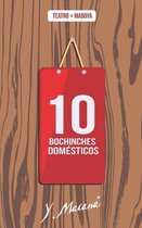 10 Bochinches Domesticos