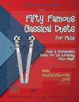 Fifty Famous Classical Duets for Flute