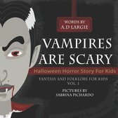 Vampires Are Scary