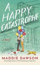 A Happy Catastrophe